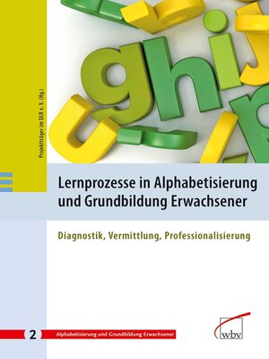 cover image of Lernprozesse in Alphabetisierung und Grundbildung Erwachsener